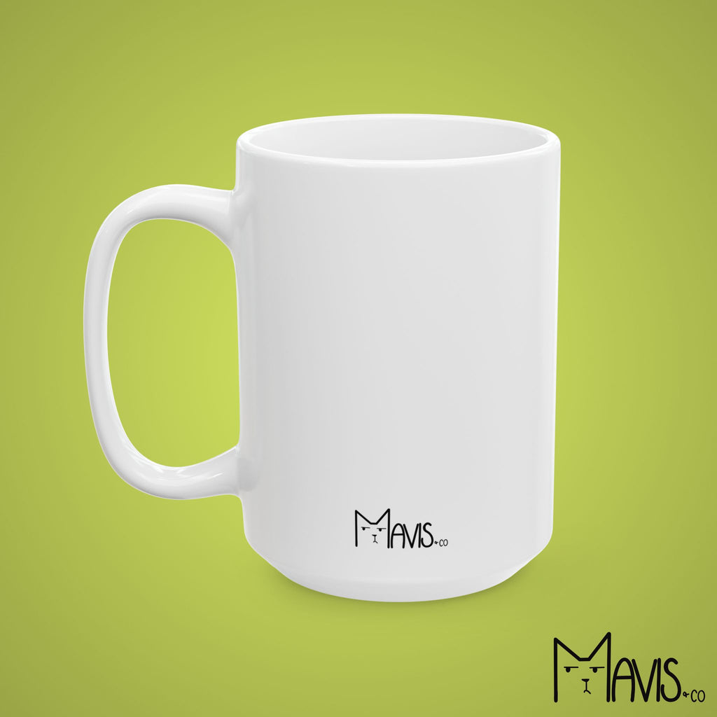 I Have Been Having a Very Stupid Time Pigeon Mug (11oz,15oz)