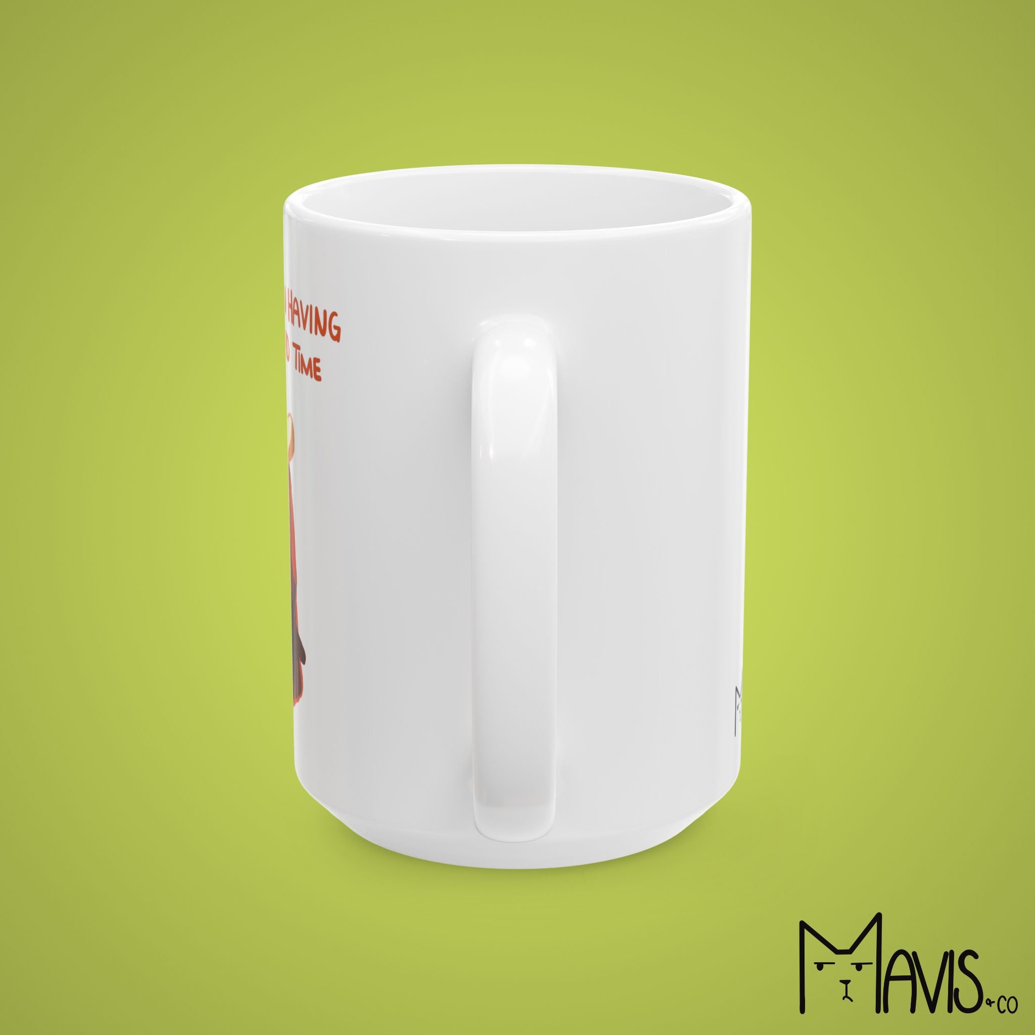 I Have Been Having a Very Stupid Time Pigeon Mug (11oz,15oz)