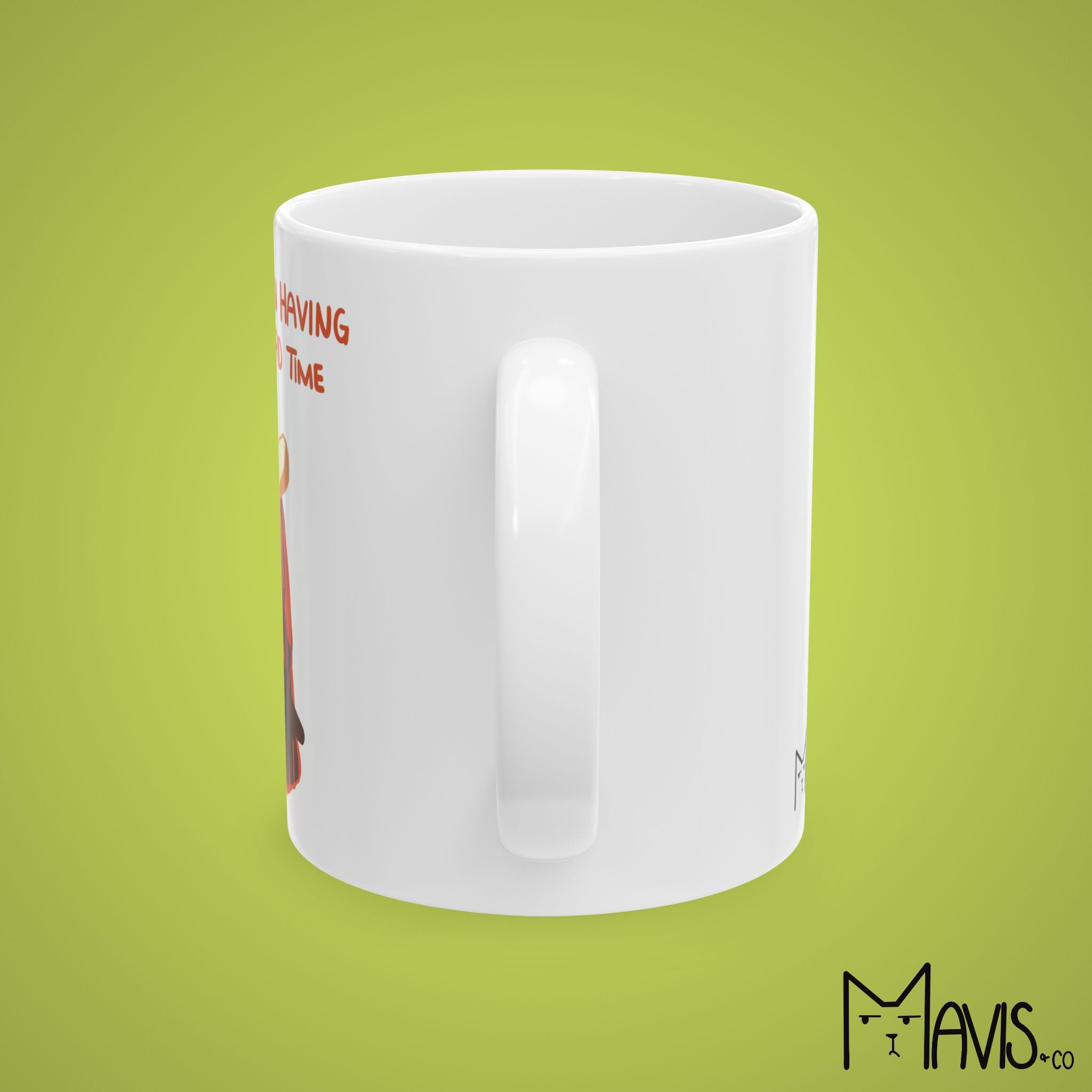 I Have Been Having a Very Stupid Time Pigeon Mug (11oz,15oz)