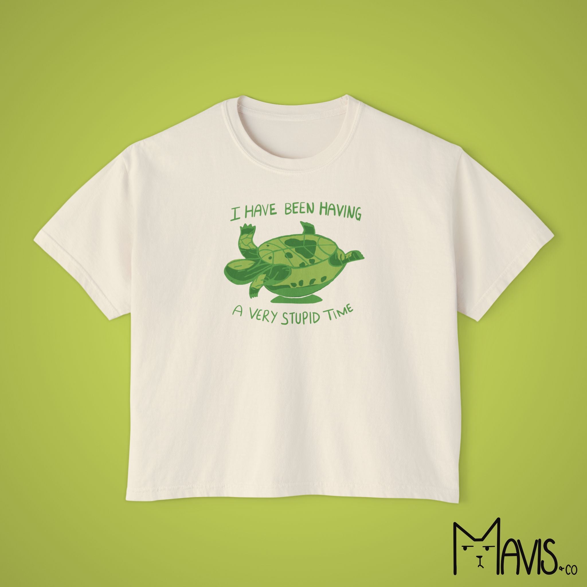 I Have Been Having a Very Stupid Time Turtle - Boxy Cropped Tee